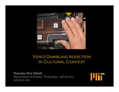 Clifford Geertz / Symbolic anthropology / Casinos / Behavioral addiction / Addiction / Ethnography / Roger Caillois / Locals casino / Cockfight / Ethics / Behavior / Anthropology