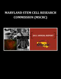 MARYLAND STEM CELL RESEARCH COMMISSION (MSCRC[removed]ANNUAL REPORT  TABLE OF CONTENTS