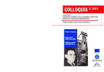 COLLOQUIA[removed]OKRUGLI STOL DESNIČINI SUSRETI I KULA STOJANA JANKOVIĆA: ISKUSTVA I RAZVOJNE MOGUĆNOSTI DRAGO ROKSANDIĆ I IVANA CVIJOVIĆ JAVORINA (ur.)