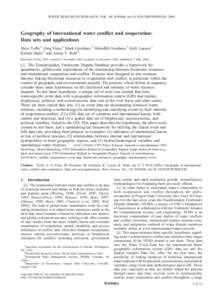 WATER RESOURCES RESEARCH, VOL. 40, W05S04, doi:2003WR002530, 2004  Geography of international water conflict and cooperation: Data sets and applications Shira Yoffe,1 Greg Fiske,2 Mark Giordano,3 Meredith Giordan