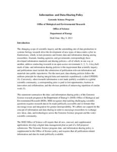 Information- and Data-Sharing Policy Genomic Science Program Office of Biological and Environmental Research Office of Science Department of Energy Draft Date: May 9, 2013