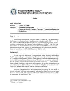 Ruling  FIN-2006-R004 Issued: August 10, 2006 Subject: