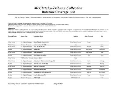 McClatchy-Tribune Collection Database Coverage List The McClatchy-Tribune Collection includes a 90-day archive of newspapers from the McClatchy-Tribune wire service. The data is updated daily.  