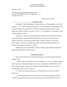 STATE OF VERMONT PUBLIC SERVICE BOARD Docket No[removed]Joint Petition of QuantumShift Communications, Inc., and VCOM Solutions, Inc., for Approval of a Transfer of Control