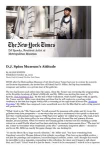 D.J. Spins Museum’s Attitude By ALLAN KOZINN Published: October 25, 2012 Photo: Fred R. Conrad/The New York Times  SOON after the Metropolitan Museum of Art hired Limor Tomer last year to oversee its concerts