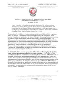 OPEN LETTER to MINISTER OF ABORIGINAL AFFAIRS AND NORTHERN DEVELOPMENT CANADA November 25, 2013 “There is no place in Canada for the attitudes that inspired the Indian Residential Schools system to ever prevail again. 