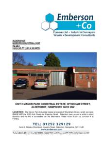 ALDERSHOT MODERN INDUSTRIAL UNIT TO LET 2,020 SQ FT[removed]SQ MTS)  UNIT 2 MANOR PARK INDUSTRIAL ESTATE, WYNDHAM STREET,