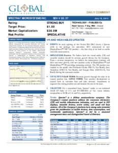 Equity Research  DAILY COMMENT SPECTRA7 MICROSYSTEMS INC.  Rating: