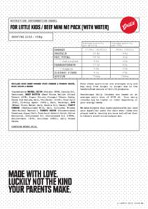 NUTRITION INFORMATION PANEL  FOR LITTLE KIDS / BEEF MINI ME PACK (WITH WATER) SERVING SIZE : 456g Average quantity per serving