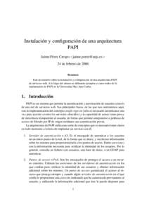 Instalaci´on y configuraci´on de una arquitectura PAPI Jaime P´erez Crespo <> 24 de febrero de 2006 Resumen Este documento cubre la instalaci´on y configuraci´on de una arquitectura PAPI