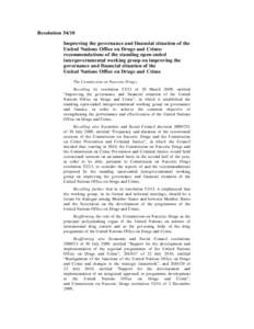 Resolution[removed]Improving the governance and financial situation of the United Nations Office on Drugs and Crime: recommendations of the standing open-ended intergovernmental working group on improving the governance an
