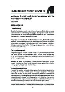 CLOSE THE GAP WORKING PAPER 12 Monitoring Scottish public bodies’ compliance with the public sector equality duty March[removed]BACKGROUND
