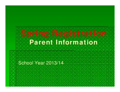 Microsoft PowerPoint - Spring Registration parent website[removed]ppt [Compatibility Mode]