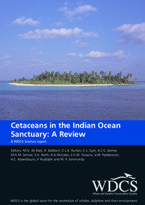 Cetaceans in the Indian Ocean Sanctuary: A Review A WDCS Science report