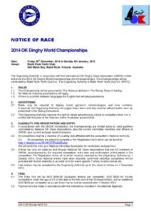 NOTICE OF RACE 2014 OK Dinghy World Championships Date: Venue:  th