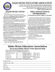 IDAHO MUSIC EDUCATORS ASSOCIATION A STATE UNIT OF NAfME: The National Association for Music Education Ted Hadley, Publications Chairman, 824 Northview Drive, Twin Falls, Idaho[removed]1079 H[removed]ext 4377 W