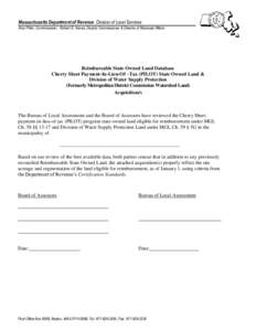 Massachusetts Department of Revenue Division of Local Services Amy Pitter, Commissioner Robert G. Nunes, Deputy Commissioner & Director of Municipal Affairs Reimbursable State Owned Land Database Cherry Sheet Payment-In-