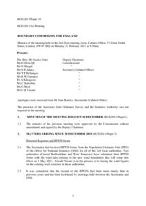 BCE/2011/Paper 10 BCE/2011/1st Meeting BOUNDARY COMMISSION FOR ENGLAND Minutes of the meeting held in the 2nd floor meeting room, Cabinet Office, 35 Great Smith Street, London, SW1P 3BQ on Monday 21 February 2011 at 9.30