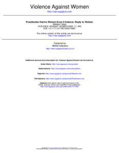 Violence Against Women http://vaw.sagepub.com Prostitution Harms Women Even if Indoors: Reply to Weitzer Melissa Farley VIOLENCE AGAINST WOMEN 2005; 11; 950