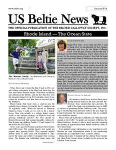 www.beltie.org  January 2014 US Beltie News THE OFFICIAL PUBLICATION OF THE BELTED GALLOWAY SOCIETY, I N C .