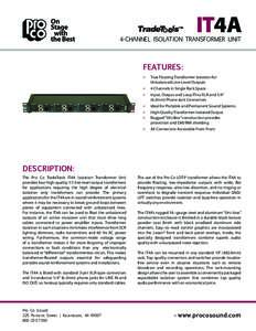 IT4A  4-CHANNEL ISOLATION TRANSFORMER UNIT FEATURES: »» True Floating Transformer Isolation for