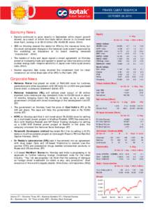 OCTOBER 26, 2010  Economy News 4 Exports continued to grow smartly in September while import growth slowed, as a result of which the trade deficit shrunk to its lowest level since April, coming in at $9.12 billion (Rs. 4