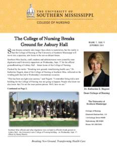 The College of Nursing Breaks Ground for Asbury Hall VOLUME 7, ISSUE 9 SEPTEMBER 2014