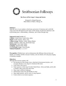 The Power of Pete Seeger’s Songs and Stories Designed by: Brigid Finucane Merit School of Music, Chicago, IL Summary: Open the eyes of your students to the beauty and power of American and world folk