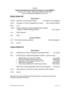 Agenda  National Earthquake Prediction Evaluation Council (NEPEC) October 16-17, 2006, University of California, Riverside Bourns Hall (Engineering Building II), Rm. 206 Monday, October 16th