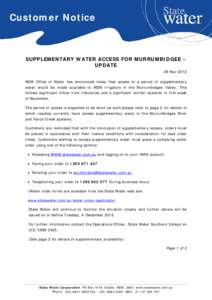 Customer Notice  SUPPLEMENTARY WATER ACCESS FOR MURRUMBIDGEE – UPDATE 29 Nov 2012 NSW Office of Water has announced today that access to a period of supplementary