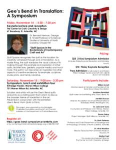 Gee’s Bend In Translation: A Symposium Friday, November 14 | 5:30 – 7:30 pm Keynote lecture and reception The Center for Craft, Creativity & Design 67 Broadway St, Asheville, NC