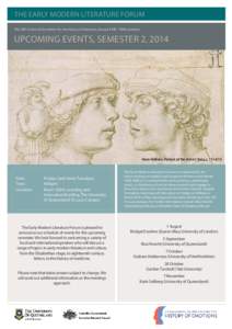 THE EARLY MODERN LITERATURE FORUM The ARC Centre of Excellence for the History of Emotions, Europe[removed]presents: UPCOMING EVENTS, SEMESTER 2, 2014  Hans Holbein, Portrait of the Artist’s Sons, c[removed]