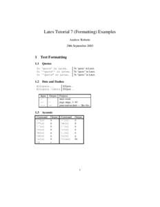 Latex Tutorial 7 (Formatting) Examples Andrew Roberts 29th SeptemberText Formatting 1.1 Quotes