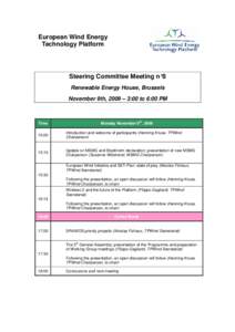 European Wind Energy Technology Platform Steering Committee Meeting n°8 Renewable Energy House, Brussels November 9th, 2009 – 3:00 to 6:00 PM