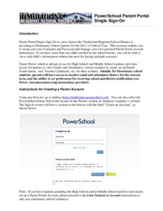 PowerSchool Parent Portal Single Sign-On Introduction Parent Portal Single Sign-On is a new feature the Timberlane Regional School District is providing to Elementary School parents for theSchool Year. This reso