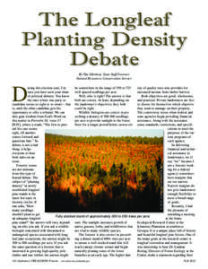 The Longleaf Planting Density Debate By Tim Albritton, State Staff Forester Natural Resources Conservation Service