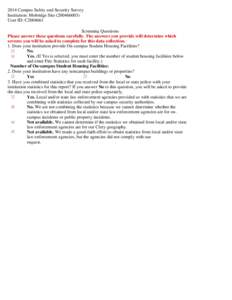 2014 Campus Safety and Security Survey Institution: Mobridge Site[removed]User ID: C2004661 Screening Questions Please answer these questions carefully. The answers you provide will determine which screens you will b