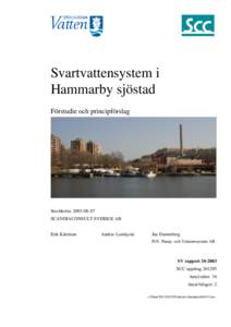 Svartvattensystem i Hammarby sjöstad Förstudie och principförslag Stockholm, SCANDIACONSULT SVERIGE AB