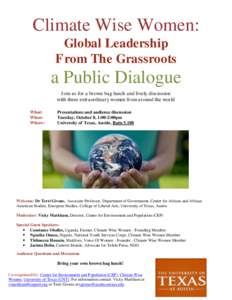 Climate Wise Women: Global Leadership From The Grassroots a Public Dialogue Join us for a brown bag lunch and lively discussion