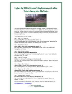 Explore the 90 Mile Genesee Valley Greenway with a New Historic Interpretive Hike Series The series will take place over two years and will include all 14 hikes in the Wegmans Passport to Wellness Program, an initiative 