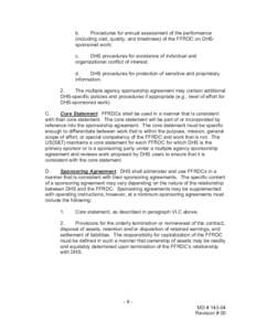 b. Procedures for annual assessment of the performance (including cost, quality, and timeliness) of the FFRDC on DHSsponsored work; c. DHS procedures for avoidance of individual and organizational conflict of interest;