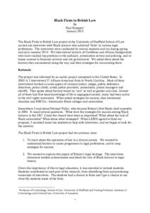 Black Firsts in British Law By Paul Knepper1 January 2015 The Black Firsts in British Law project at the University of Sheffield School of Law carried out interviews with Black lawyers who achieved ‘firsts’ in variou