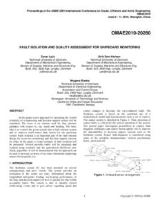 Proceedings of the ASME 29th International Conference on Ocean, Offshore and Arctic Engineering OMAE2010 June, 2010, Shanghai, China OMAE2010FAULT ISOLATION AND QUALITY ASSESSMENT FOR SHIPBOARD MONITORING