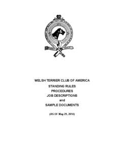 WELSH TERRIER CLUB OF AMERICA STANDING RULES PROCEDURES JOB DESCRIPTIONS and SAMPLE DOCUMENTS