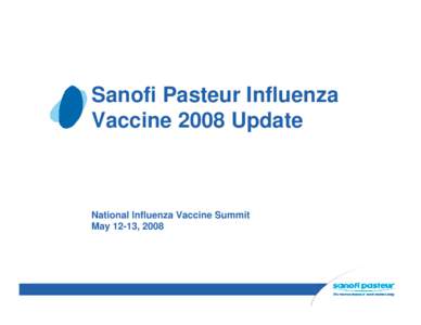 sanofi pasteur Influenza Vaccine 2008 Update