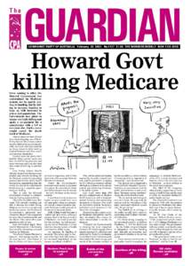 COMMUNIST PARTY OF AUSTRALIA February[removed]No.1127 $1.50 THE WORKERS WEEKLY ISSN 1325-295X  Howard Govt killing Medicare  Since coming to office the
