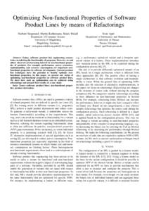 Optimizing Non-functional Properties of Software Product Lines by means of Refactorings Norbert Siegmund, Martin Kuhlemann, Mario Pukall Sven Apel