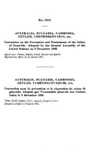 No[removed]AUSTRALIA, BULGARIA, CAMBODIA, CEYLON, CZECHOSLOVAKIA, etc. Convention on the Prevention and Punishment of the Crime of Genocide. Adopted by the General Assembly of the