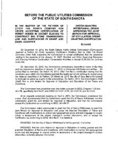 BEFORE THE PUBLIC UTILITIES COMMISSION OF THE STATE OF SOUTH DAKOTA IN THE MATTER OF THE PETITION OF OTTER TAIL POWER, COMPANY FOR ORDER ACCEPTING CERTIFICATION OF PERMIT ISSUED IN DOCKET EL06-002 TO