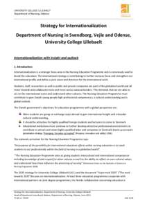 UNIVERSITY COLLEGE LILLEBAELT Department of Nursing, Odense Strategy for Internationalization Department of Nursing in Svendborg, Vejle and Odense, University College Lillebaelt